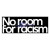 No Room For Racism  +1.90€